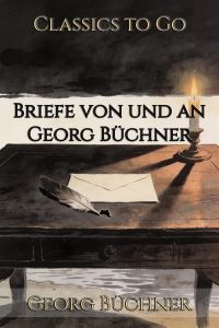 Briefe von und an Georg Büchner
