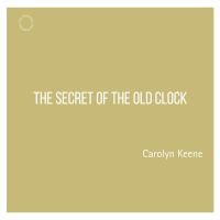 The Secret of the Old Clock