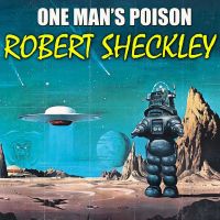 One Man's Poison