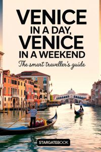 VENICE IN A DAY, VENICE IN A WEEKEND