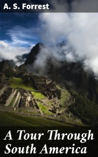 A Tour Through South America