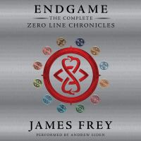Endgame: The Complete Zero Line Chronicles