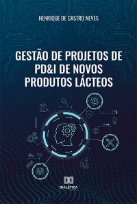 Gestão de Projetos de PD&I de Novos Produtos Lácteos
