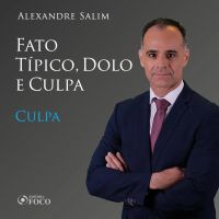 Direito Penal - 3.⁠ ⁠⁠Fato Típico, Dolo e Culpa - Culpa