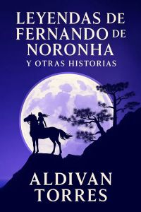 Leyendas de Fernando de Noronha y Otras Historias