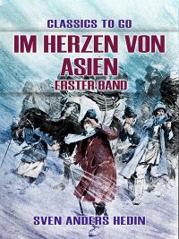 Im Herzen von Asien Erster Band
