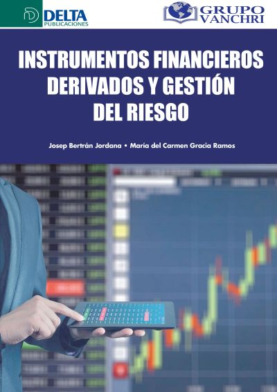 Instrumentos Financieros Derivados Y Gestión Del Riesgo