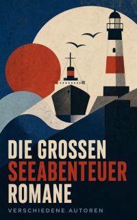 Die großen Seeabenteuerromane