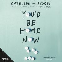 You'd Be Home Now