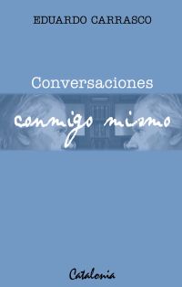 Conversaciones conmigo mismo