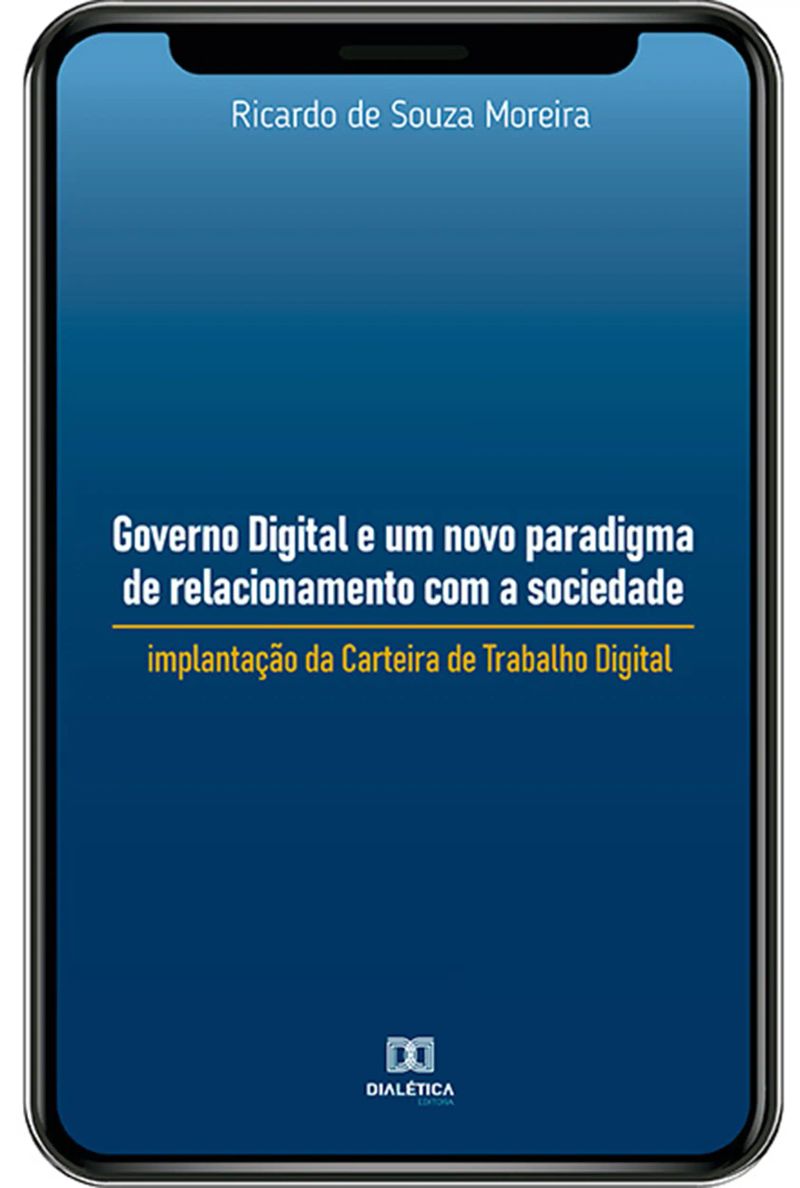 Governo Digital e um novo paradigma de relacionamento com a sociedade