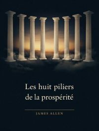 Les huit piliers de la prospérité