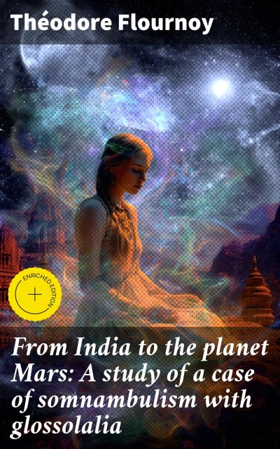 From India to the planet Mars: A study of a case of somnambulism with glossolalia