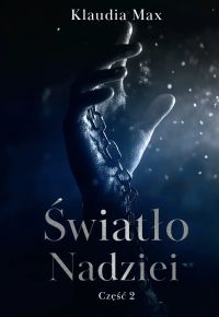Światło nadziei. Część 2 | Seria: Czerń rubinu T. 3.2