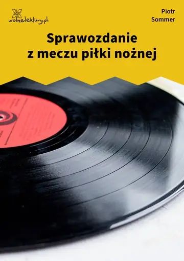 Sprawozdanie z meczu piłki nożnej