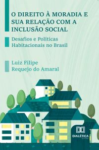 O Direito à Moradia e sua Relação com a Inclusão Social