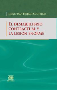 El desequilibrio contractual y la lesión enorme