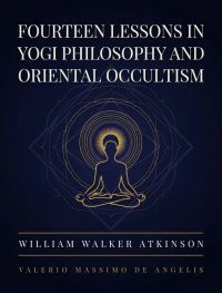 Fourteen Lessons in Yogi Philosophy