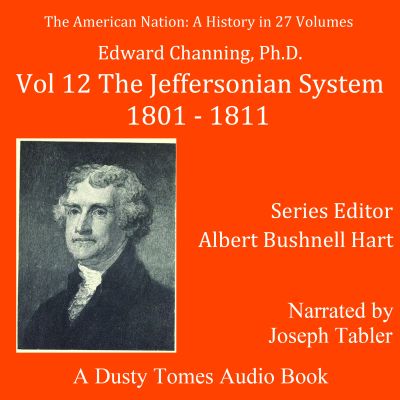 The American Nation: A History, Vol. 12