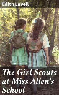 The Girl Scouts at Miss Allen's School