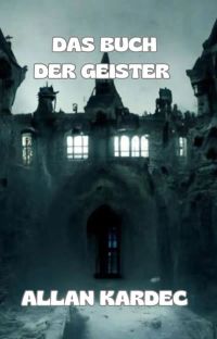 Das buch der geister (übersetzt)