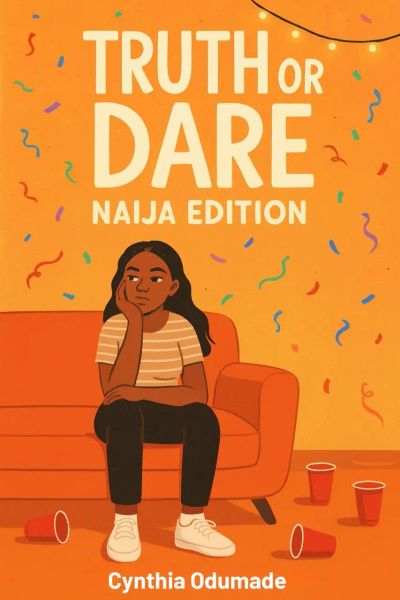 Truth or Dare: Naija Edition