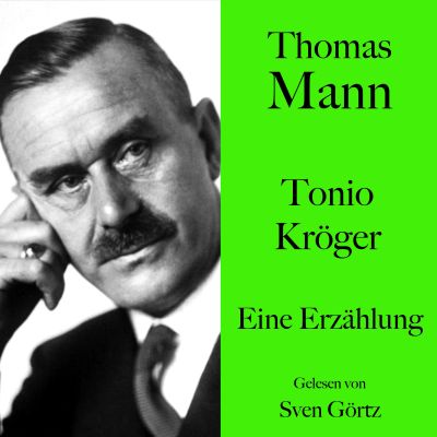 Thomas Mann: Tonio Kröger