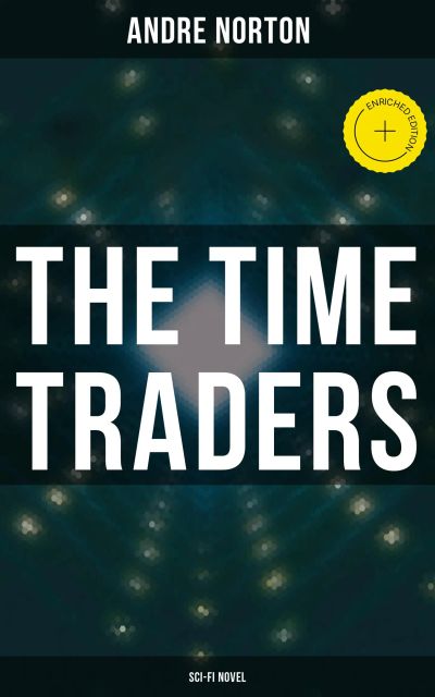 The Time Traders (Sci-Fi Novel)
