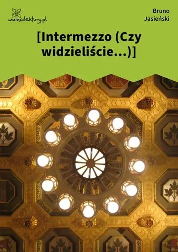 [Intermezzo (Czy widzieliście...)]