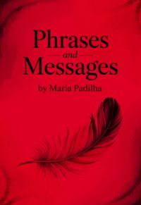 Phrases And Messages By Maria Padilha