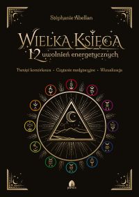 Wielka księga 12 uwolnień energetycznych