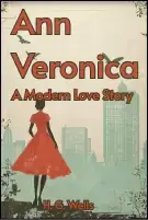 Ann Veronica: A Modern Love Story 