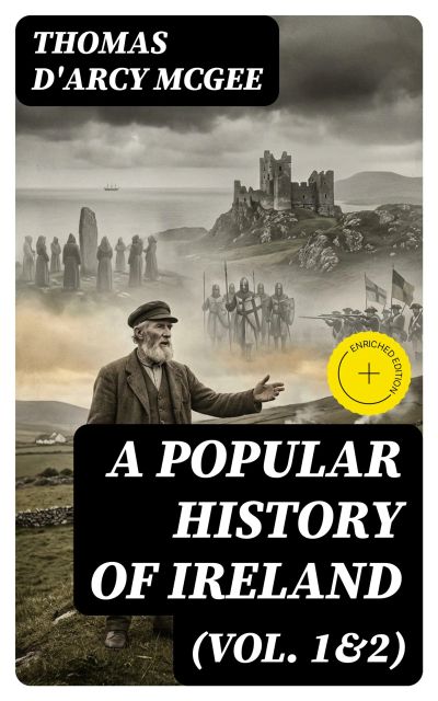 A Popular History of Ireland (Vol. 1&2)