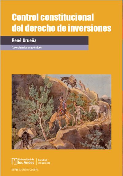 Control constitucional del derecho de inversiones