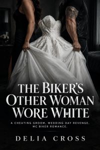 The Biker's Other Woman Wore White