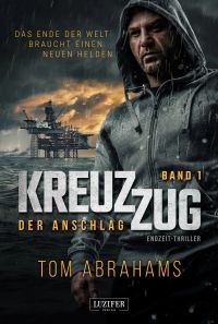 DER ANSCHLAG (Kreuzzug 1)