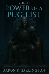 Power of a Pugilist, volume 14