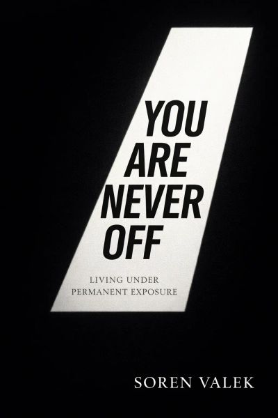 You Are Never Off