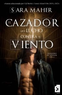El cazador que luchó contra el viento