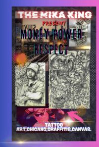 The Mika King "money,power & Respect. The Book Art (tattoo Chicano Flash.graffiti,canvas