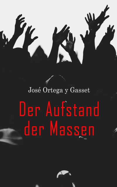 Der Aufstand der Massen
