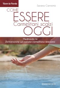 Come essere carmelitani scalzi oggi