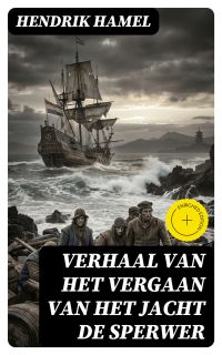 Verhaal van het vergaan van het jacht de Sperwer