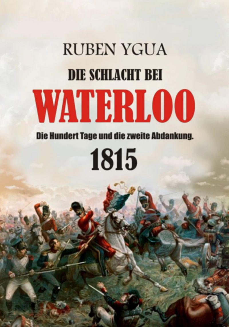 Die Schlacht Bei Waterloo