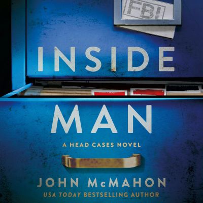 Inside Man: The thrilling sequel to the bestselling series debut Head Cases, for fans of Slow Horses, Dept Q & Down Cemetery Road