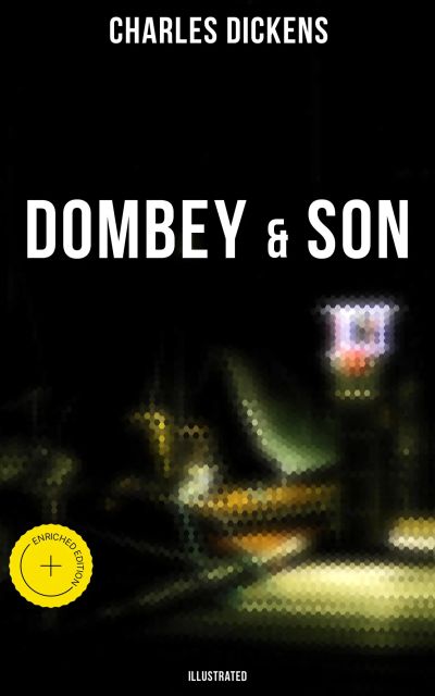 DOMBEY & SON (Illustrated)