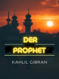 Der Prophet (Übersetzt)