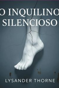 O Inquilino Silencioso