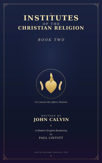 John Calvin's Institutes Book 2