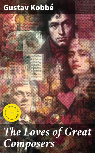 The Loves of Great Composers